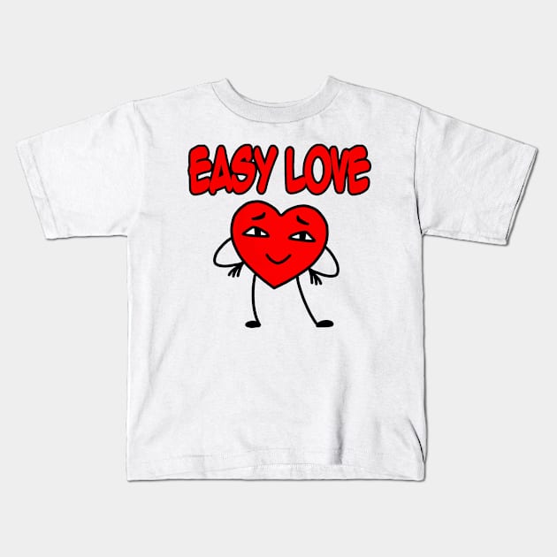 Easy love red Kids T-Shirt by L’étoile stéllaire
